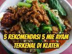 Berikut-ini-5-rekomendasi-5-mie-ayam-terkenal-di-Klaten.jpg