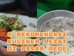 Berikut-ini-5-rekomendasi-kuliner-lezat-di-Pasar-Gede.jpg