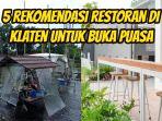 Berikut-ini-5-rekomendasi-restoran-di-Klaten-yang-bisa-untuk-buka-puasa.jpg