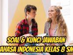 Berikut-ini-soal-dan-kunci-Jawaban-Bahasa-Indonesia-Kelas-8-SMP-Halaman-130-131-5.jpg