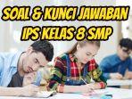 Berikut-ini-soal-dan-kunci-Jawaban-IPS-Kelas-8-SMP-halaman-161-7.jpg