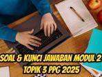 Berikut-ini-soal-dan-kunci-jawaban-Modul-2-Topik-3-PPG-2025-98.jpg