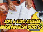 Berikut-ini-soal-dan-kunci-jawaban-pelajaran-Bahasa-Indonesia-Kelas-8-SMP-halaman-135.jpg