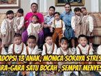 Cerita-Monica-Soraya-crazy-rich-Jakarta-yang-mengadopsi-13-anak.jpg
