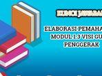 Contoh-jawaban-Elaborasi-Pemahaman-Modul-13-Visi-Guru-Penggerak-2024.jpg