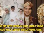 Deretan-artis-Menikah-Diam-diam-di-tahun-2024-dari-Nissa-Sabyan-dan-Ayus-hingga-Pevita-Pearce.jpg