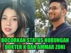 Dokter-Kamelia-bocorkan-status-hubungannya-dengan-Ammar-Zoni.jpg