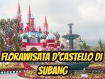 Florawisata-DCastello-di-Subang.jpg