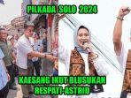 Gaya-Kaesang-blusukan-bersama-Respati-Astrid-di-Pilkada-Solo-2024.jpg
