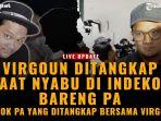 Hubungan-Virgoun-dengan-wanita-berinisial-PA-yang-ditangkap-bersamanya-masih-didalami-polisi.jpg