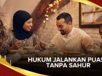 Hukum-sengaja-melewatkan-sahur-saat-berpuasa-Ramadhan.jpg