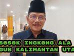 Ingkong-Ala-Wakil-Gubernur-Wagub-Kalimantan-Utara-Terpilih-2024.jpg