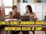 Ini-soal-dan-kunci-Jawaban-Bahasa-Indonesia-Kelas-8-SMP-Halaman-130-131-4.jpg
