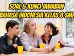 Ini-soal-dan-kunci-Jawaban-Bahasa-Indonesia-Kelas-8-SMP-halaman-120-7.jpg