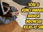 Ini-soal-dan-kunci-jawaban-Bahasa-Indonesia-kelas-10-SMA-halaman-128-9.jpg