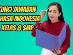 Ini-soal-dan-kunci-jawaban-Bahasa-Indonesia-kelas-8-SMP-halaman-184.jpg