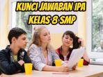 Ini-soal-dan-kunci-jawaban-Ilmu-Pengetahuan-Alam-alias-IPA-kelas-8-SMP-halaman-145.jpg