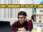 Ini-soal-dan-kunci-jawaban-Ilmu-Pengetahuan-Sosial-alias-IPS-Kelas-8-SMP-halaman-131.jpg