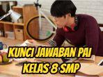 Ini-soal-dan-kunci-jawaban-PAI-Kelas-8-SMP-halaman-246-247-1.jpg