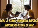 Ini-soal-dan-kunci-jawaban-pelajaran-Bahasa-Indonesia-Kelas-8-SMP-halaman-149.jpg