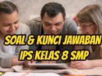 Ini-soal-dan-kunci-jawaban-pelajaran-IPS-Kelas-8-SMP-Halaman-189-190-191-192-7.jpg