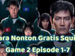 Inilah-cara-nonton-gratis-Squid-Game-2-Episode-1-7-serial-posisi-ketiga-di-Netflix.jpg