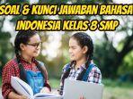 Inilah-soal-dan-kunci-Jawaban-Bahasa-Indonesia-Kelas-8-SMP-halaman-124-3.jpg