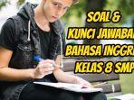 Inilah-soal-dan-kunci-jawaban-Bahasa-Inggris-kelas-8-SMP-halaman-135-2.jpg