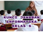 Kunci-Jawaban-Informatika-Kelas-5-Halaman-117-118-Langkah-Logis-Memecahkan-Masalah-dalam-Pemrograman.jpg