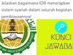 Kunci-jawaban-Jelaskan-bagaimana-IDB-menerapkan-sistem-syariah-dalam-seluruh-kegiatan.jpg