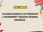 Kunci-jawaban-soal-Jelaskan-dampak-isu-penerapan-e-Government.jpg