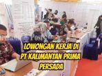 Lowongan-kerja-di-PT-Kalimantan-Prima-Persada.jpg