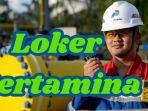 Lowongan-kerja-di-Pertamina.jpg