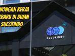 Lowongan-kerja-terbaru-di-BUMN-Sucofindo-16-agustus.jpg