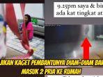 Majikan-kaget-melihat-kelakuan-pembantunya-berani-bawa-2-orang-pria-ke-dalam-rumah.jpg