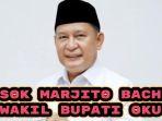 Marjito-Bachri-Wakil-Bupati-Terpilih-Ogan-Komering-Ulu-OKU-2024.jpg