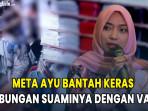 Meta-Ayu-muncul-bantah-kabar-Vara-adalah-orang-ketiga.jpg
