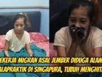Nasib-pilu-pekerja-migran-yang-diduga-alami-malapraktik-di-Singapura.jpg