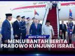 PRESIDEN-PRABOWO-Menlu-bantah-Presiden-Prabowo-ke-Israel.jpg