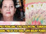 Pedagang-kelontong-di-Gowa-temukan-uang-palsu-pecahan-100-ribu-pembeli-datang-malam-malam.jpg