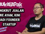 Pedagang-mie-ayam-lalu-bangkrut-kini-malah-sukses-jadi-founder-startup87.jpg