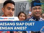 Peluang-Anies-Kaesang-duet-di-Pilgub-Jakarta.jpg