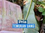 Penemuan-uang-Rp-54-Juta-yang-ditutup-daun-pisang-dekat-Kuburan-cina-vi.jpg