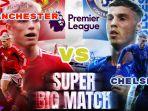 Prediksi-dan-live-streaming-Manchester-United-vs-Chelsea-Liga-Inggris-2024-matchday-ke-10-Minggu.jpg