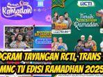 Program-tayangan-RCTITrans-7dan-MNC-TV-spesial-edisiRamadhan2025.jpg