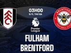 Saksikan-live-streaming-Fulham-vs-Brentford-Liga-Inggris-2024.jpg