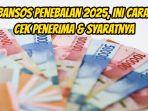 Selain-BSU-600-Ribu-di-bulan-Juni-2025-ada-bansos-penebalan-2025-9.jpg