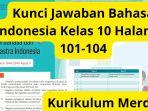 Simak-kunci-jawaban-bahasa-indonesia-kelas-10-halaman-103-104.jpg