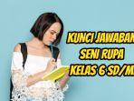 Soal-dan-kunci-jawaban-Kunci-Jawaban-PAS-Seni-Rupa-Kelas-6-SD-2.jpg