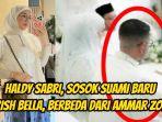 Sosok-suami-Irish-Bella-Haldy-Sabri.jpg